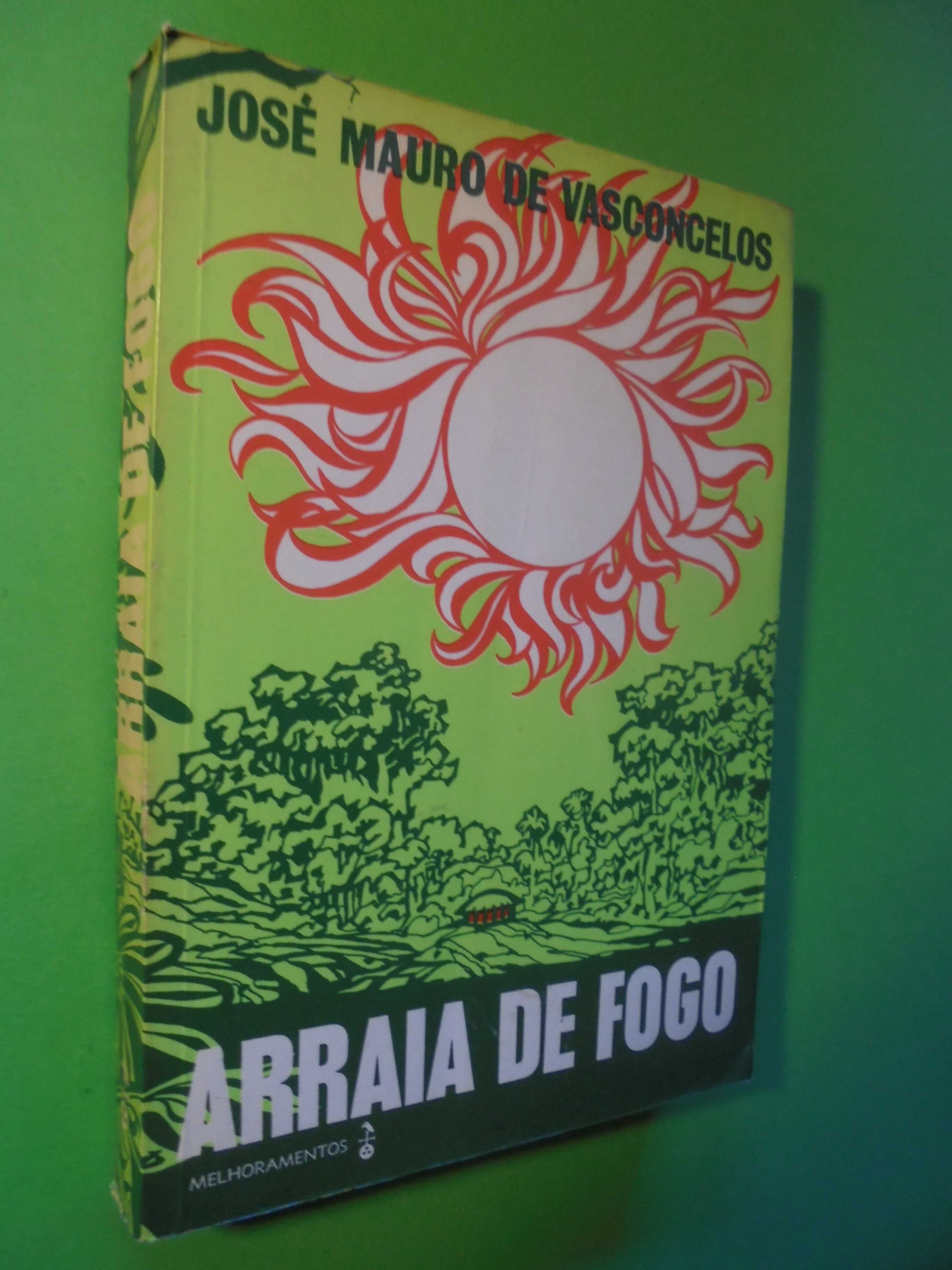 Vasconcelos (José Mauro de);Arraia de Fogo.P.Grátis