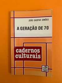 A Geração de 70 - João Gaspar Simões