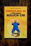 Pierścień mocy WK i ćwiczenia Koluch Chi