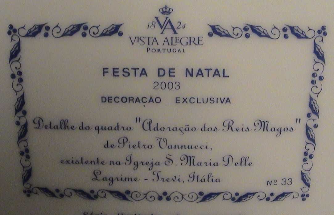 VISTA ALEGRE-Natal 2000/2003/2005/2007-Preço de cada um.
