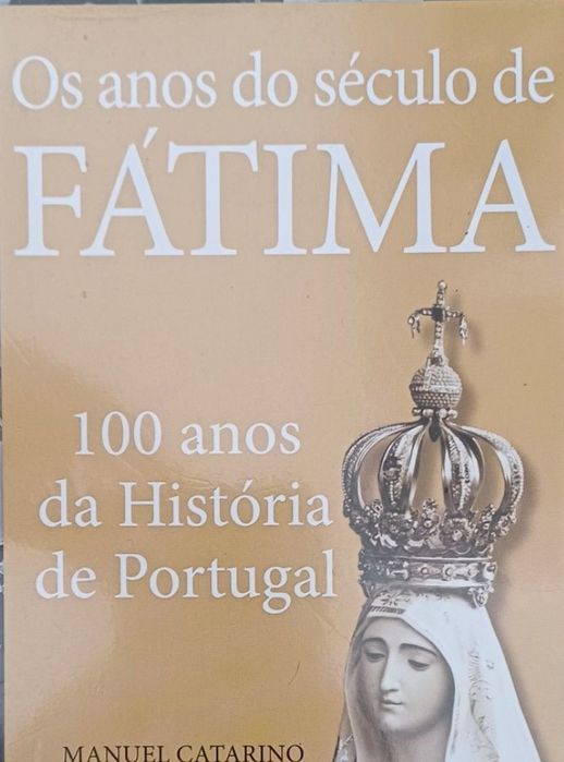 Fátima Os Anos do Século de Fátima Ainda plastificado