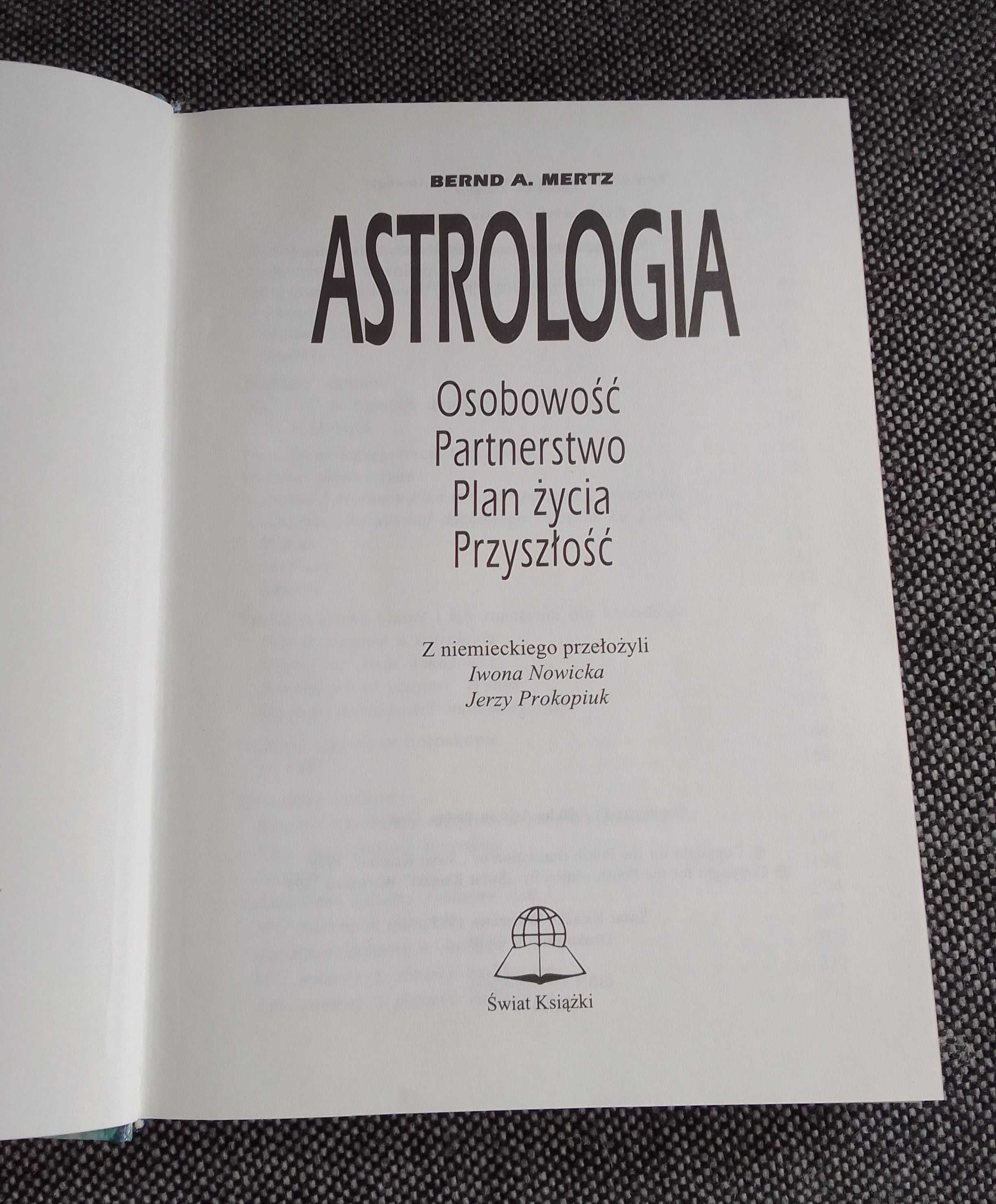 Bernd A. Mertz - Astrologia, Partnerstwo, Plan życia, Przyszłość