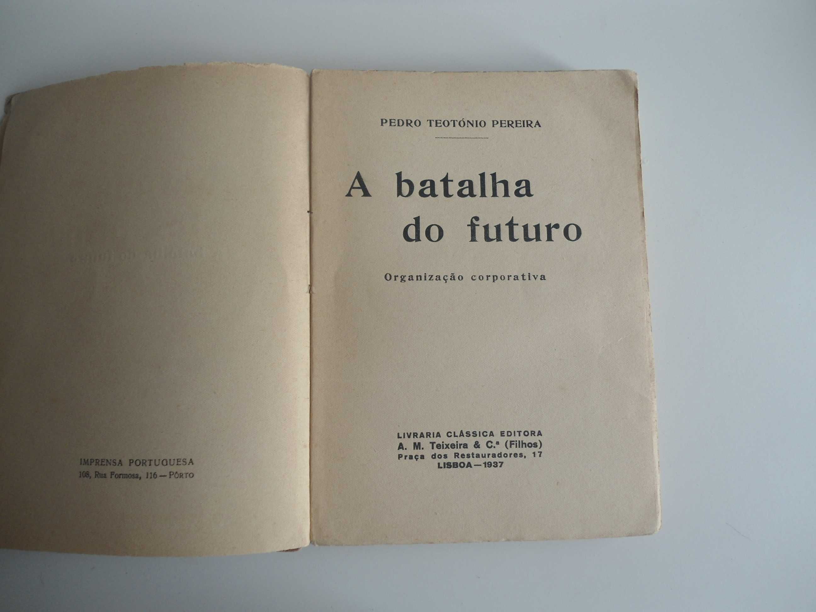 A Batalha do Futuro por Pedro Teotónio Pereira