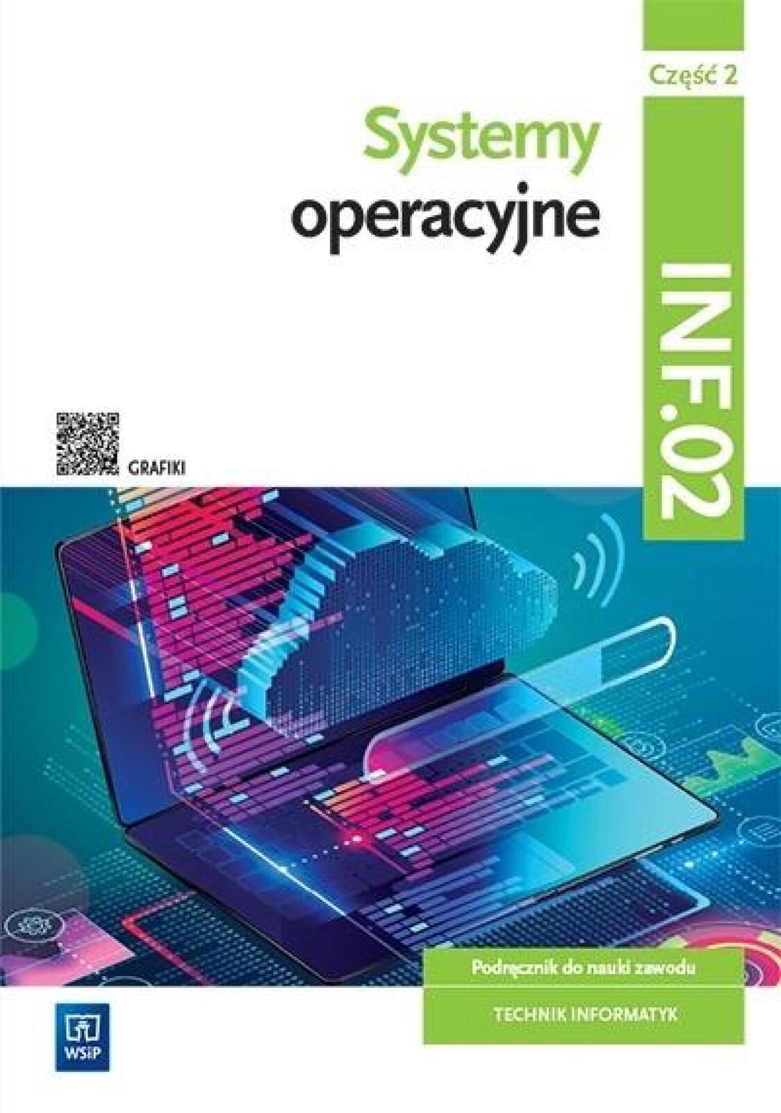 Systemy operacyjne INF.02. cz.2 WSiP WSiP Sylwia Osetek, Krzysztof