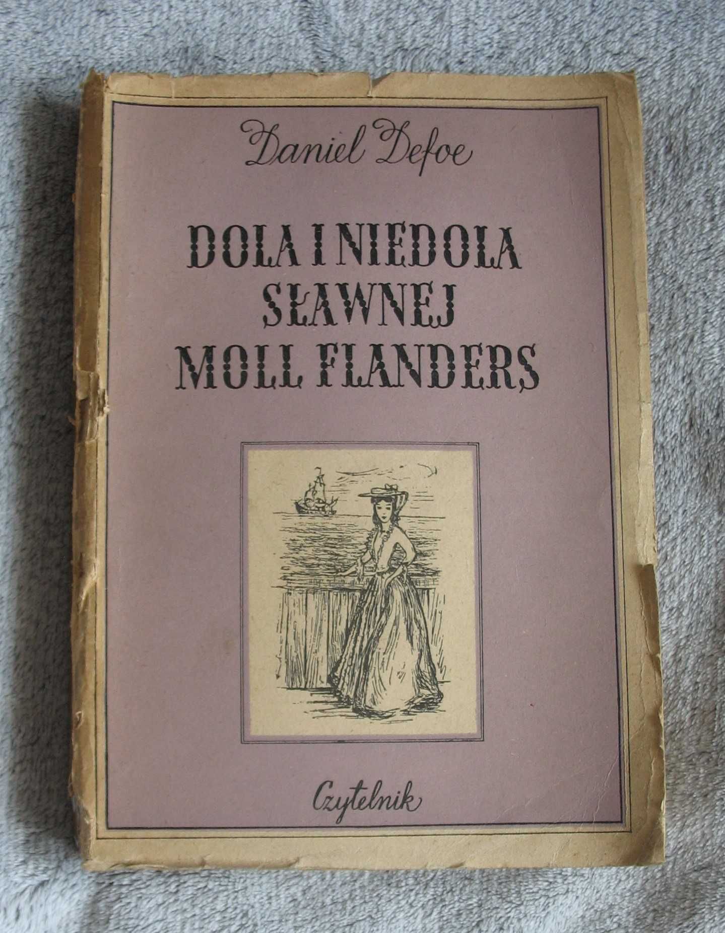 Dola i niedola sławnej Moll Flanders Daniel Defoe