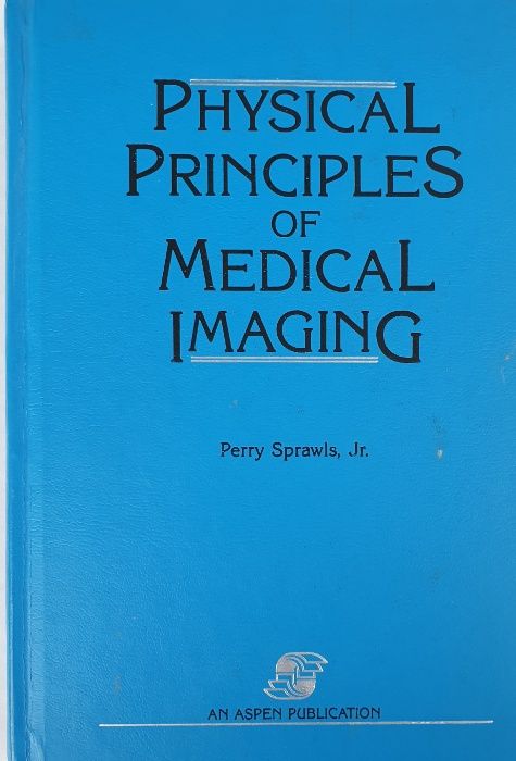 Physical Princilpes of Medical Imaging