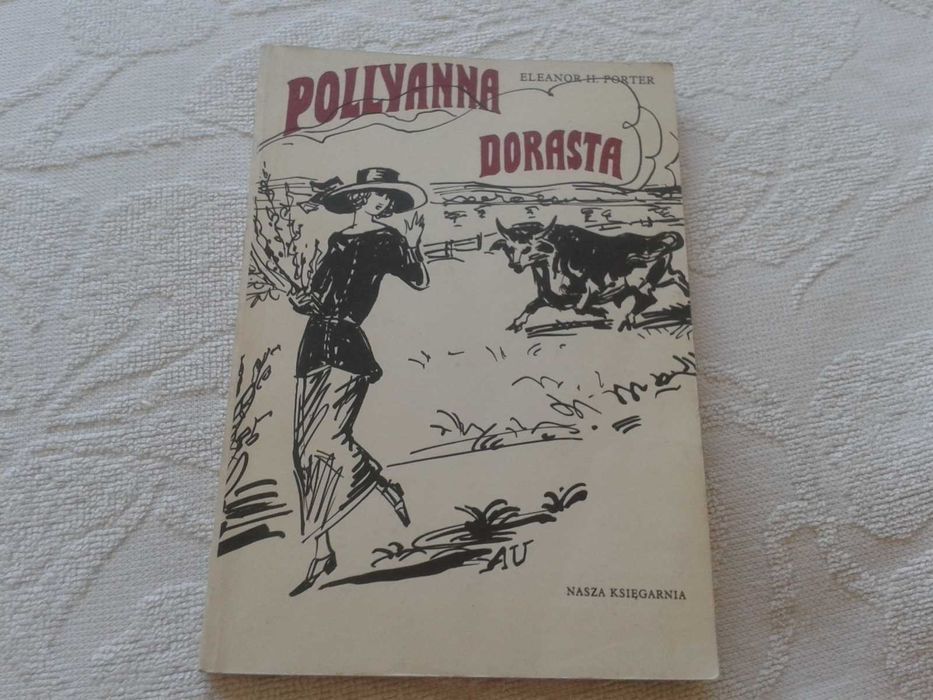 Pollyanna dorasta- Eleanor H. Porter