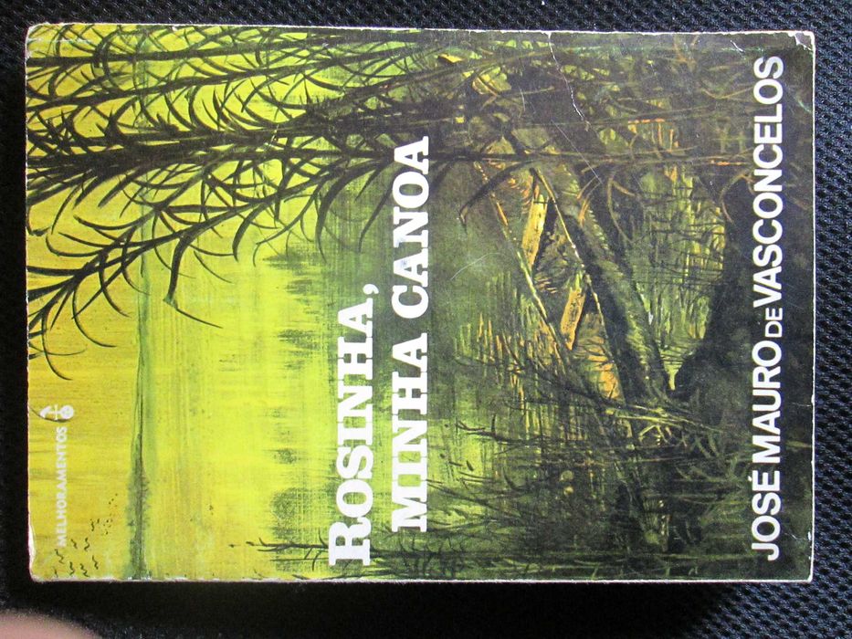 Rosinha, minha canoa, de José Mauro de Vasconcelos
