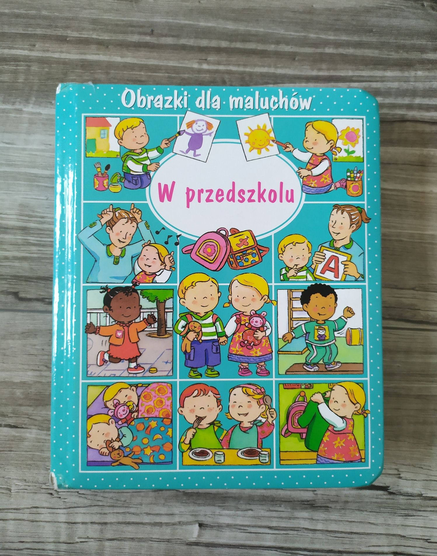Książeczka W przedszkolu, z serii Obrazki dla maluchów
