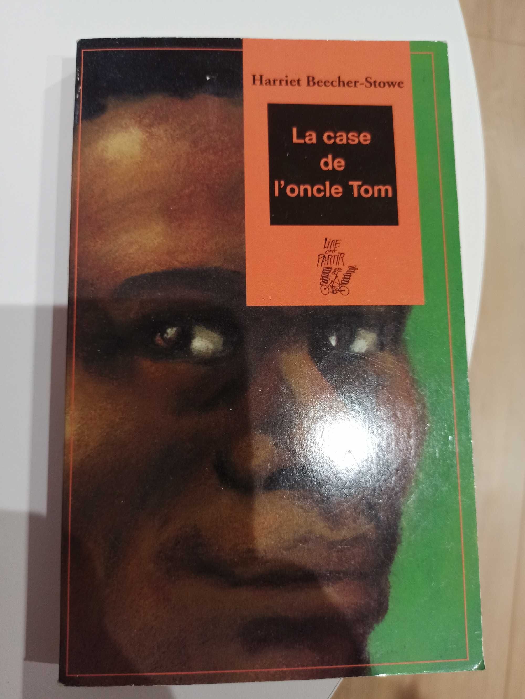 La case de I' oncle Tom Harriet Beecher Stowe