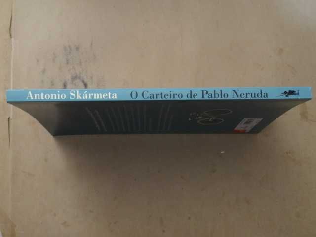 O Carteiro de Pablo Neruda de Antonio Skármeta - 1ª Edição