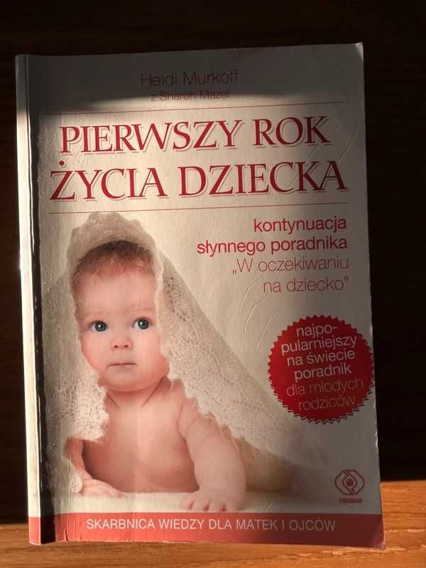 Książka-"Pierwszy rok życia dziecka"Heidi Murkoff