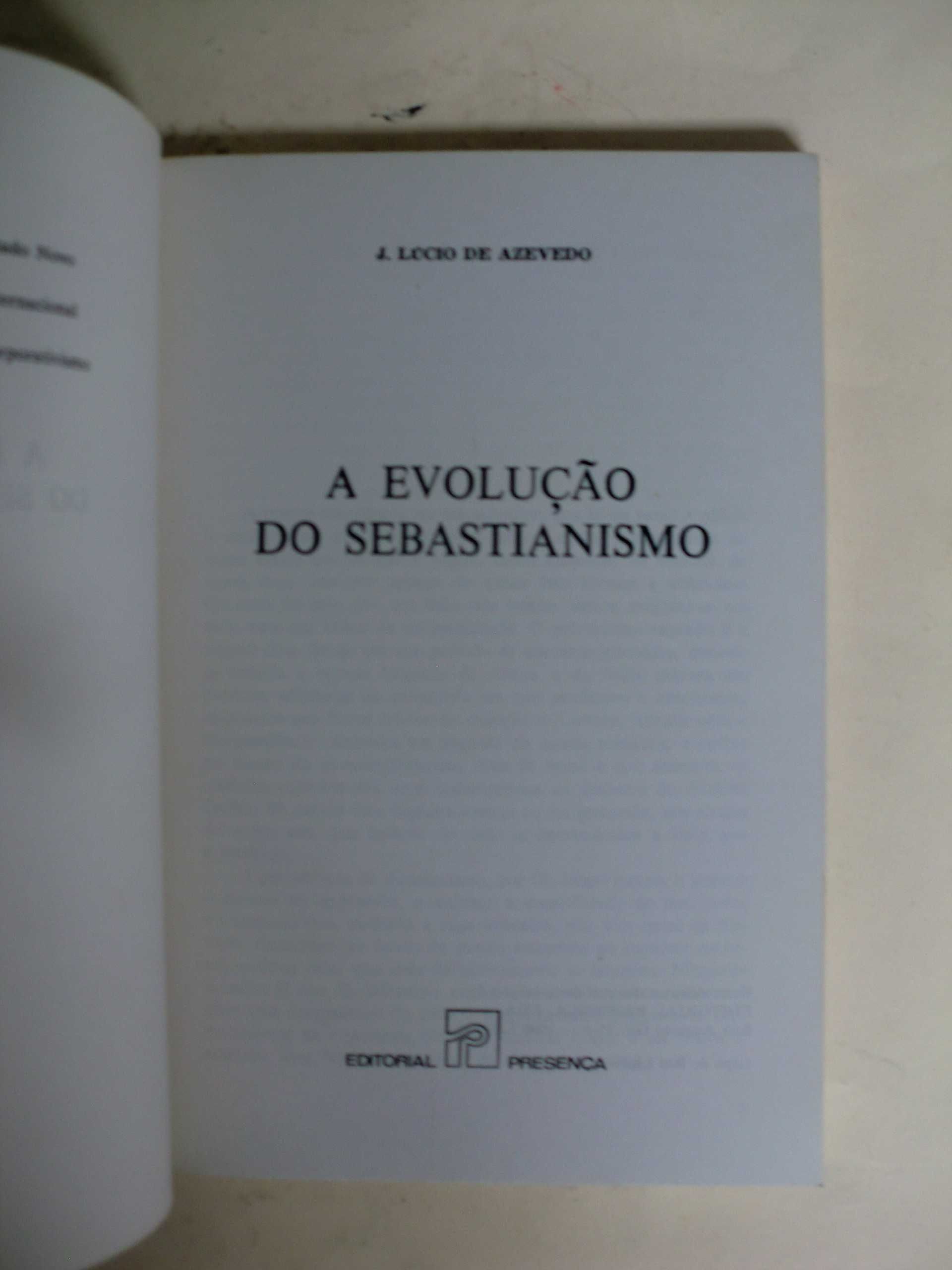 A evolução do Sebastianismo
de J. Lúcio de Azevedo