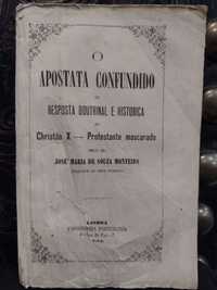 O Apostata Confundido 1876 ou resposta Doutrinal e Histórica