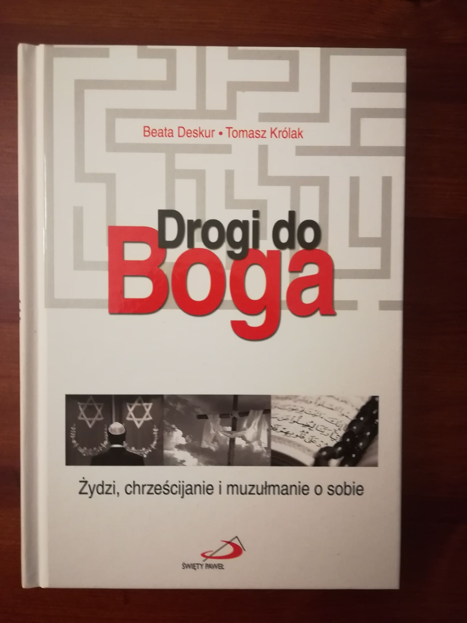 Drogi do Boga- B. Deskur T. Królak