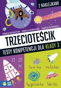 Trzecioteścik. testy kompetencji dla klasy 3 - Katarzyna Zioła-Zemcza