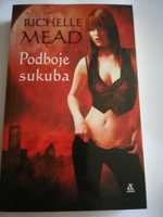 Podboje sukuba Richelle Mead