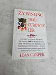 'Żywność twój cudowny lek ' Jean Carper