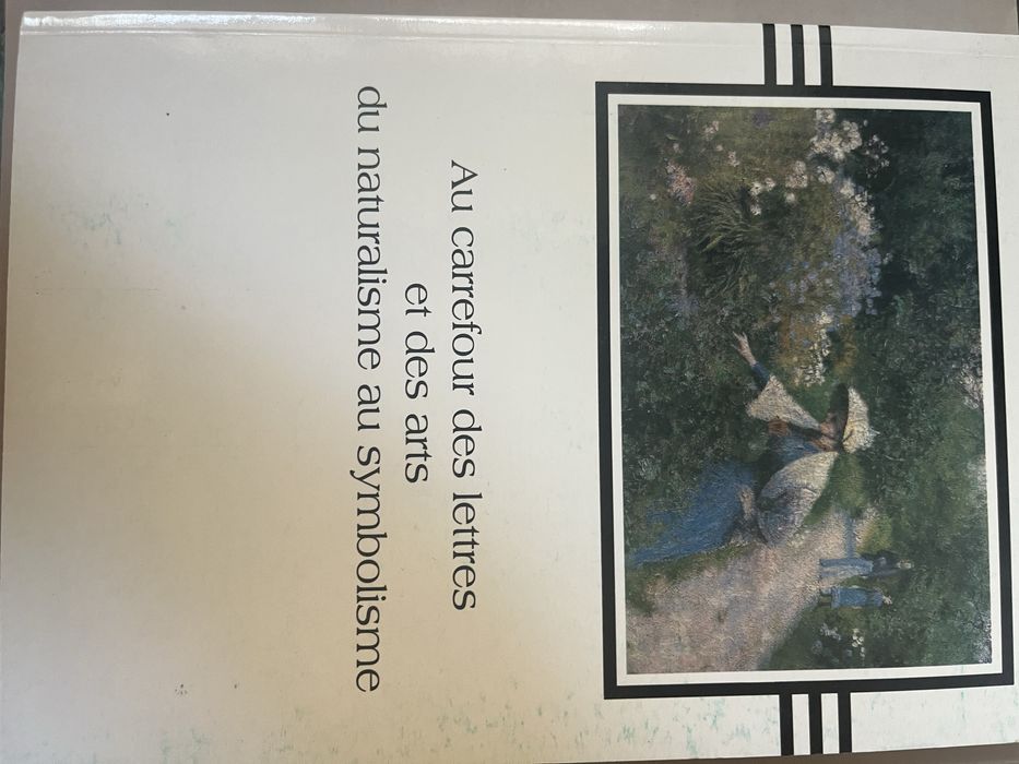 Au carrefour des lettres et des arts du naturalisme au symbolisme MNP