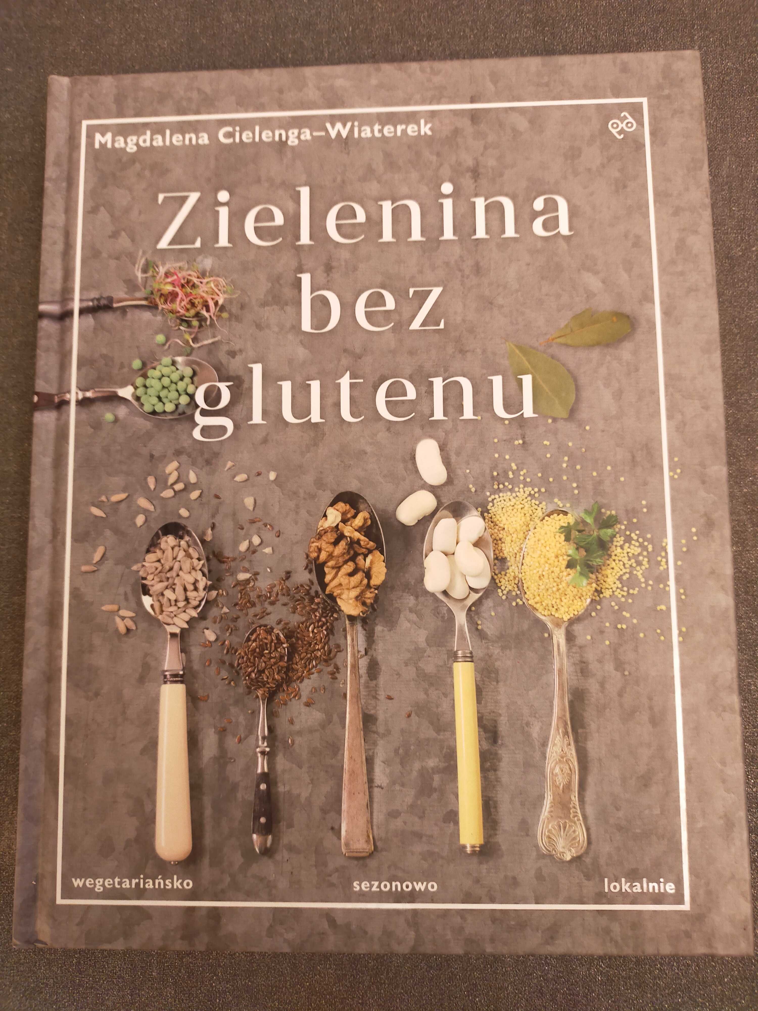 Zielenina bez glutenu - Magdalena Cielenga-Wiaterek