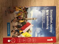 Szczęśliwi, którzy żyją wolnością 1. Podręcznik do religii, klasa 1.
