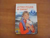 Jutro pójdę w świat 6