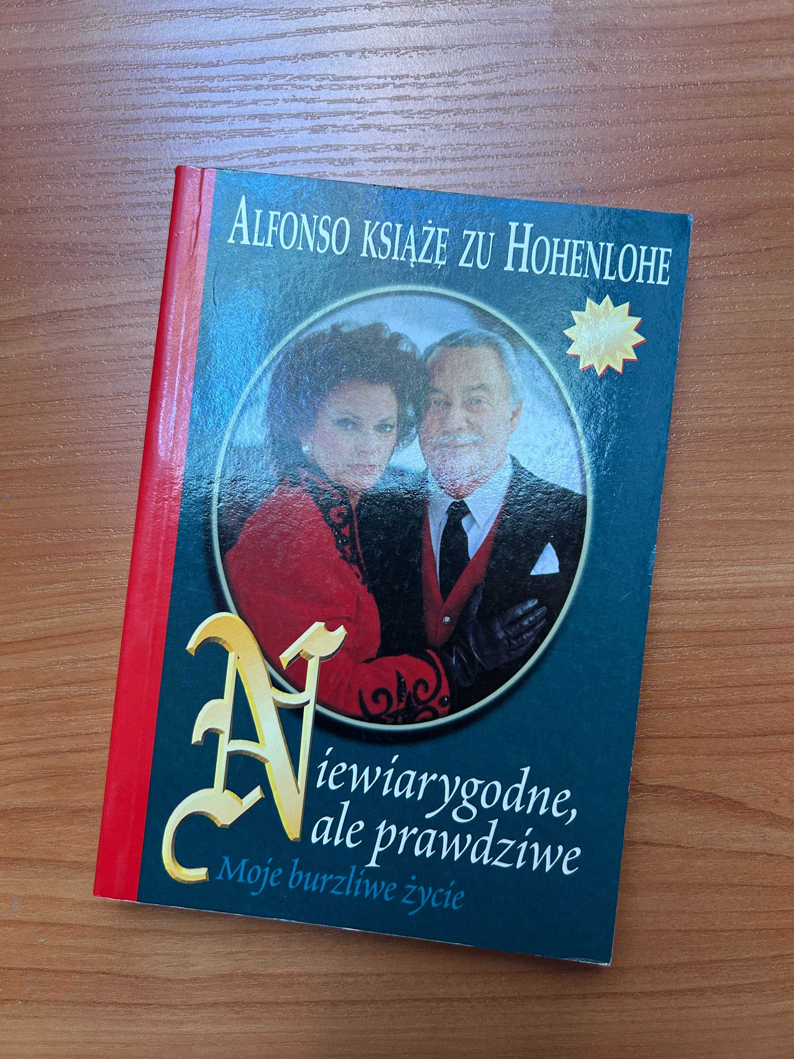 "Niewiarygodne, ale prawdziwe" - Alfonso Książę Zu Hohenlohe