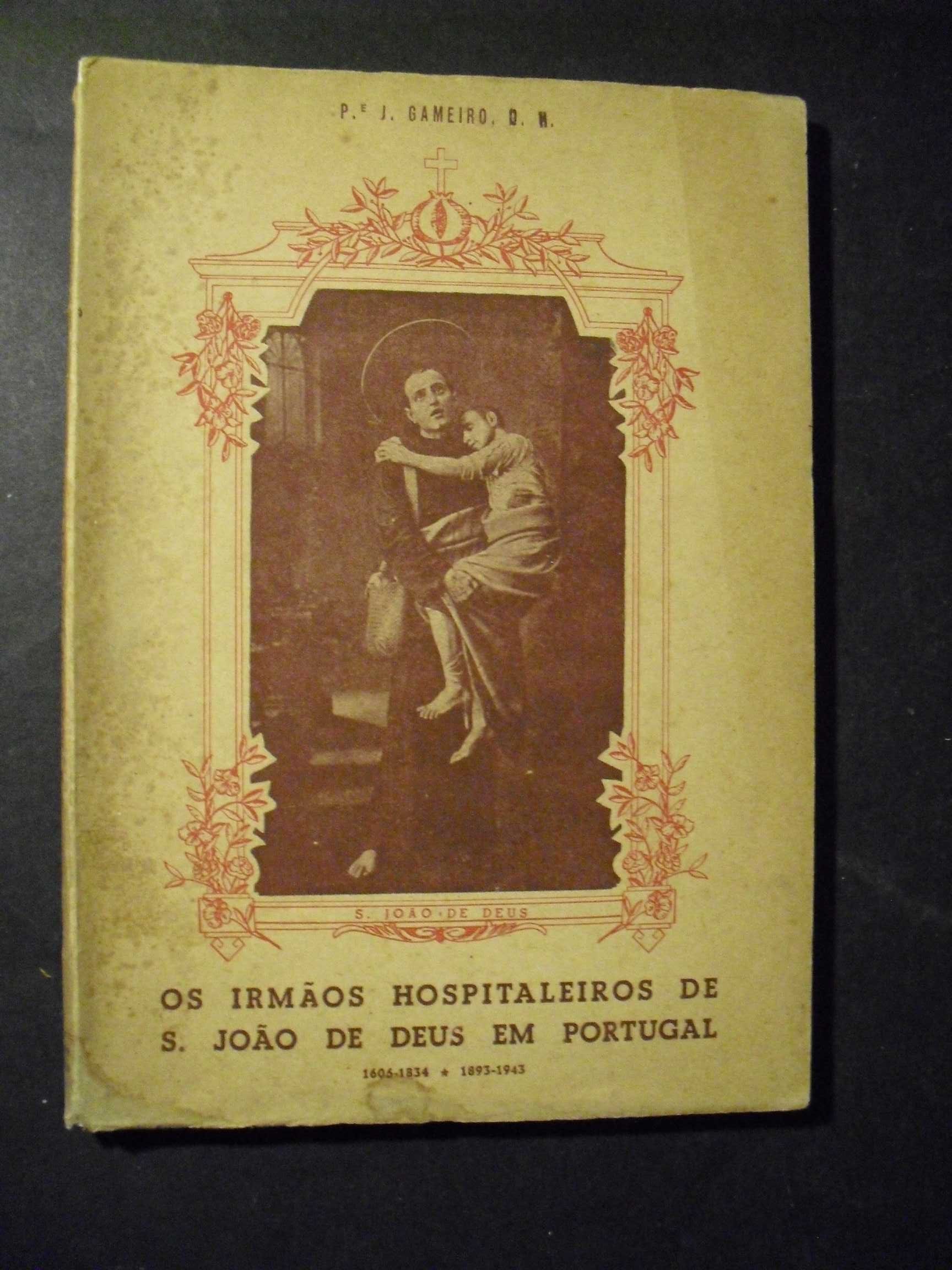 Gameiro (Padre j.); Irmãos Hospitaleiros de S.João de Deus em Portugal