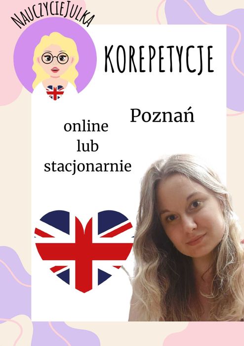 Angielski z cierpliwą i doświadczoną korepetytorką - online lub Poznań