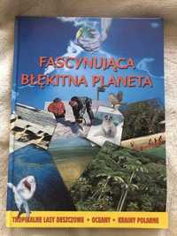 Fascynująca Błękitna Planeta - książka dla dzieci