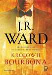 Królowie Bourbona J. R. Ward