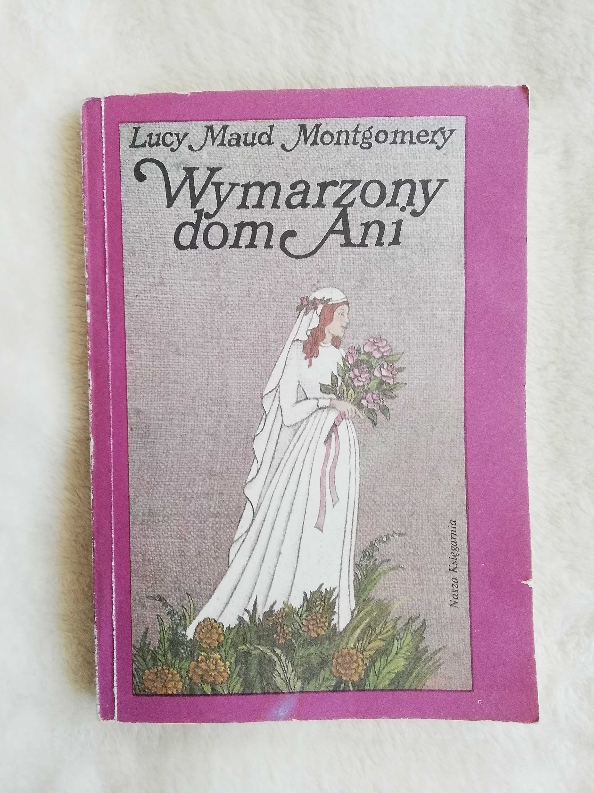 Wymarzony dom Ani - Lucy Maud Montgomery