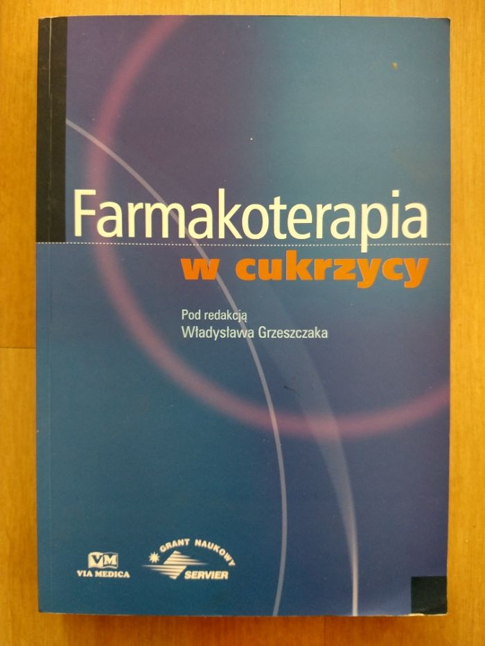 Farmakoterapia w cukrzycy Władysław Grzeszczak