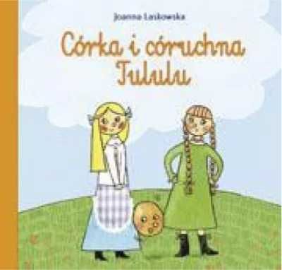 Córka i córuchna Tululu TW - Skrzat