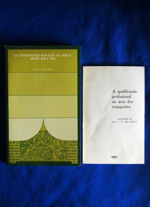 Lopes Vieira Os TRANSPORTES PÚBLICOS de LISBOA entre 1830 e 1910