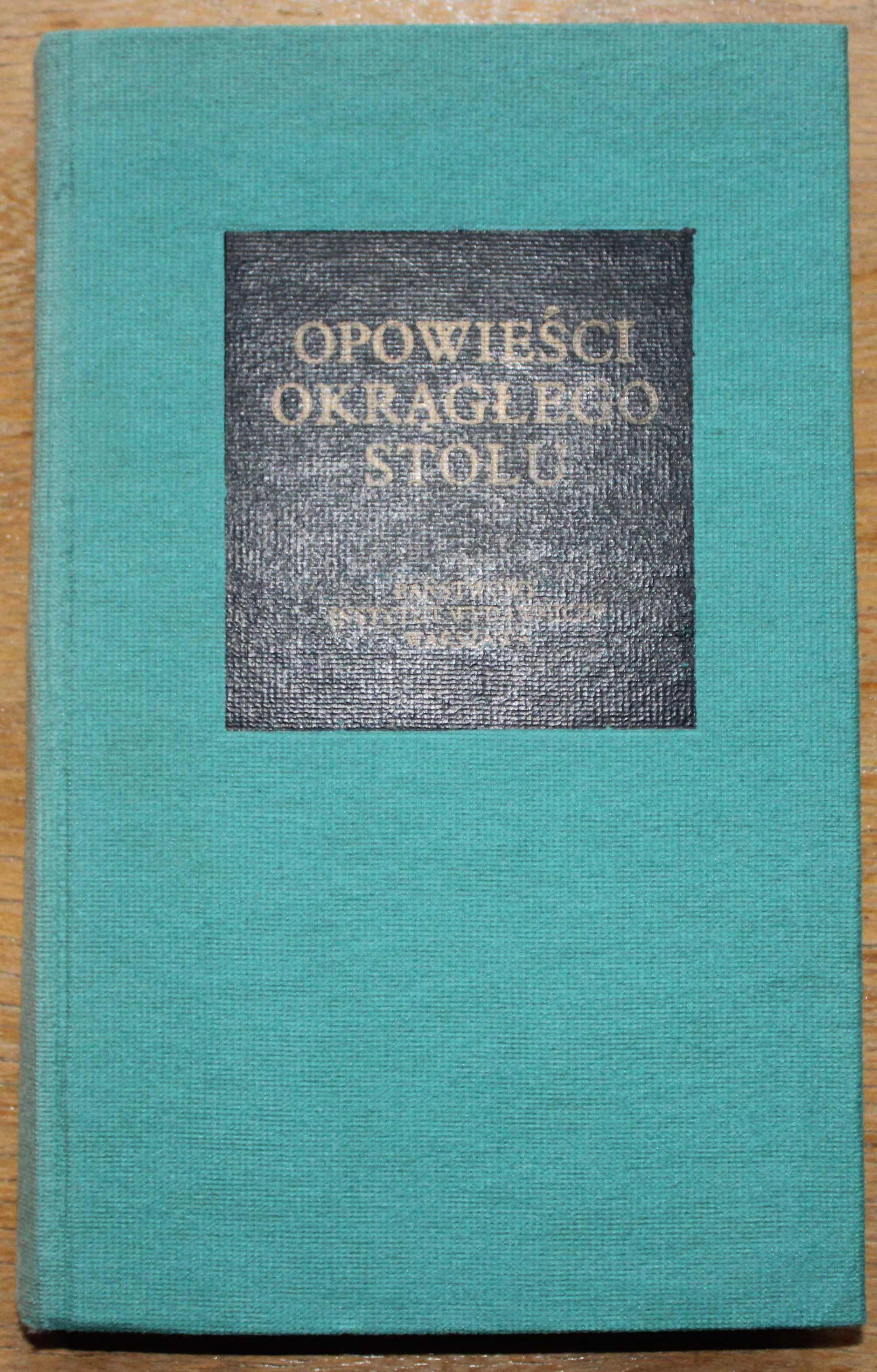 Opowieści okrągłego stołu, oprac. Jacques Boulenger, PIW 1987