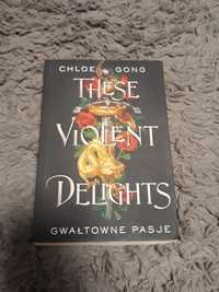 Książka ,,These violent delights Gwałtowne pasje" Chloe Gong