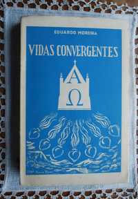 Vidas Convergentes de Eduardo Moreira - 1º Edição 1958