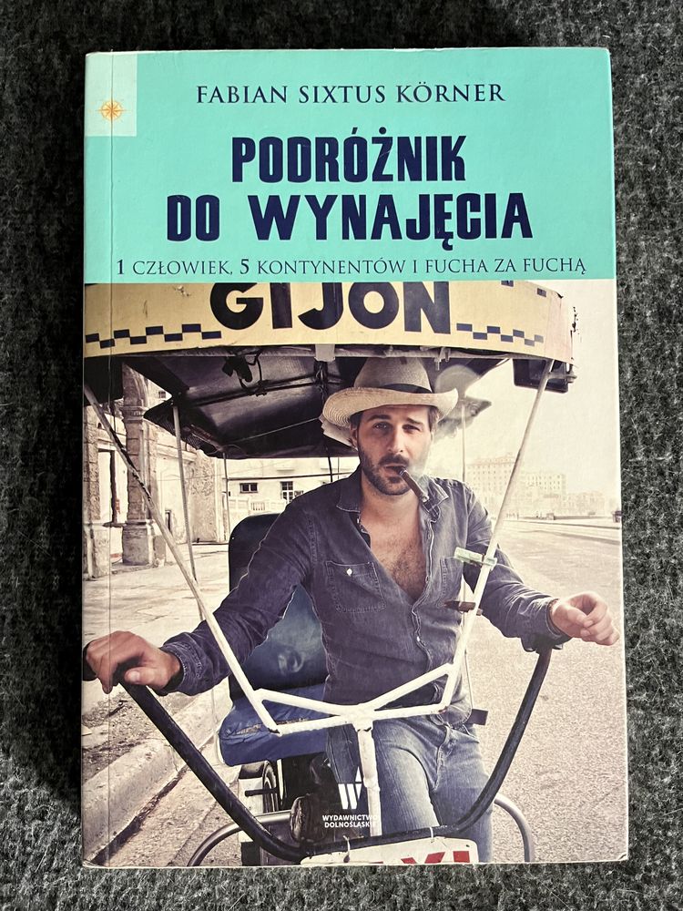 Książka „ Podróżnik do wynajęcia” Fabian  Korner