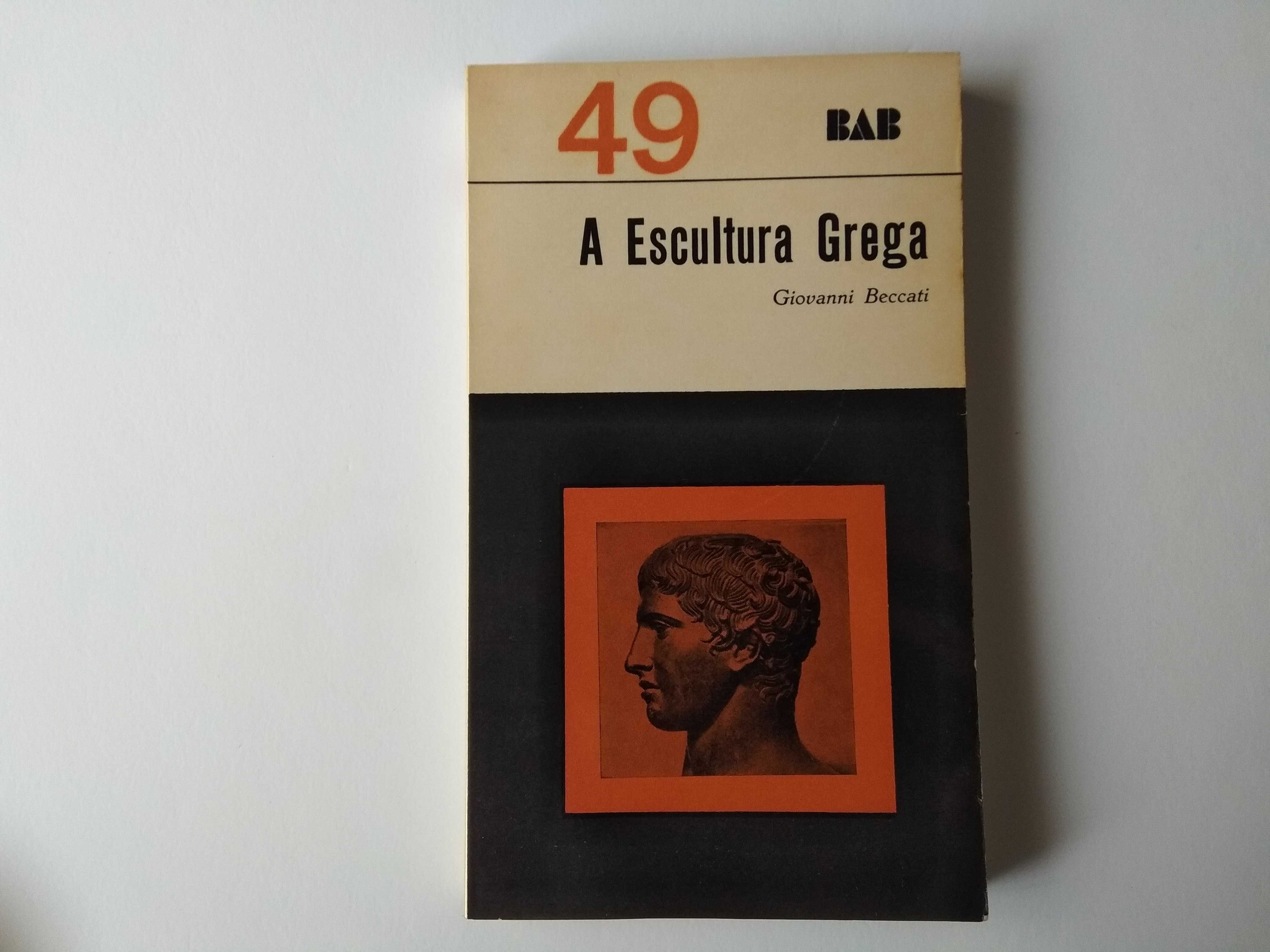 A Escultura Grega - Giovanni Beccati - Arcádia (1965) - livros de arte