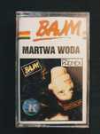 Bajm - Martwa woda [kaseta magnetofonowa]