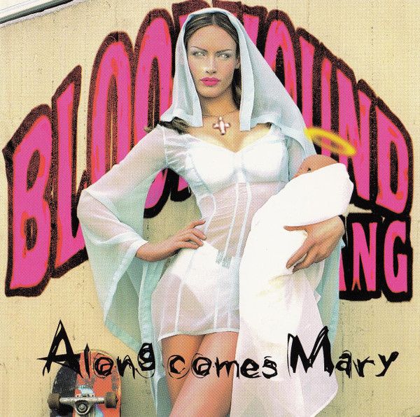 Bloodhound Gang - Along Comes Mary [Alternative Rock]