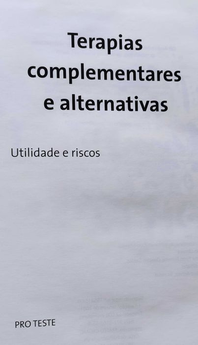 Terapias complementares e alternativas - Utilidade e riscos