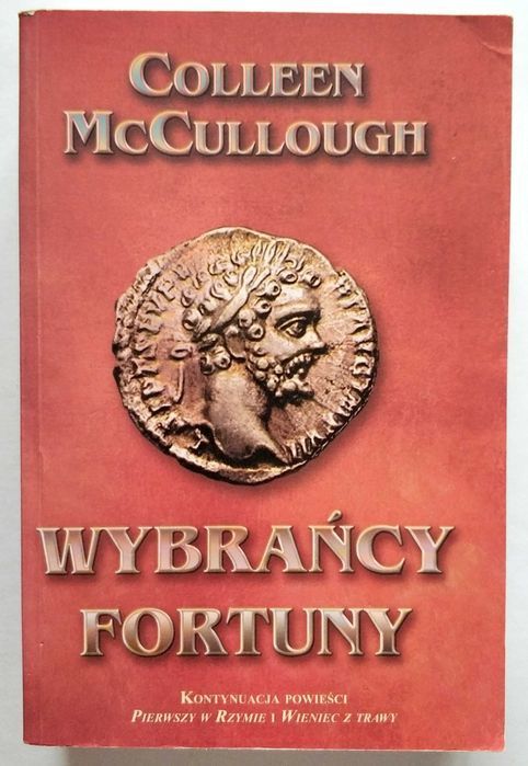 Wybrańcy fortuny, Colleen McCullough, UNIKAT!