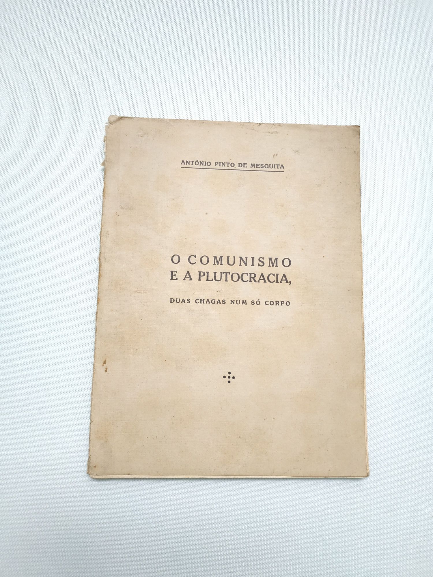 Livro O Comunismo e a Plutocracia duas Chagas num só Corpo de 1937