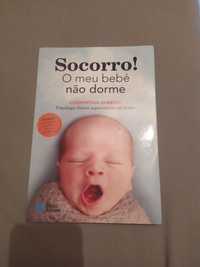 Livro "Socorro! O meu bebe não dorme"