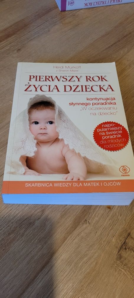 Pierwszy Drugi i Trzeci rok życia dziecka Heidi Murkoff