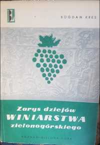 Zarys dziejów  winiarstwa zielonogórskiego