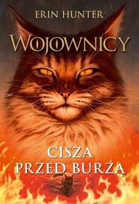 Cisza Przed Burzą Tom 4. Wojownicy Erin Hunter