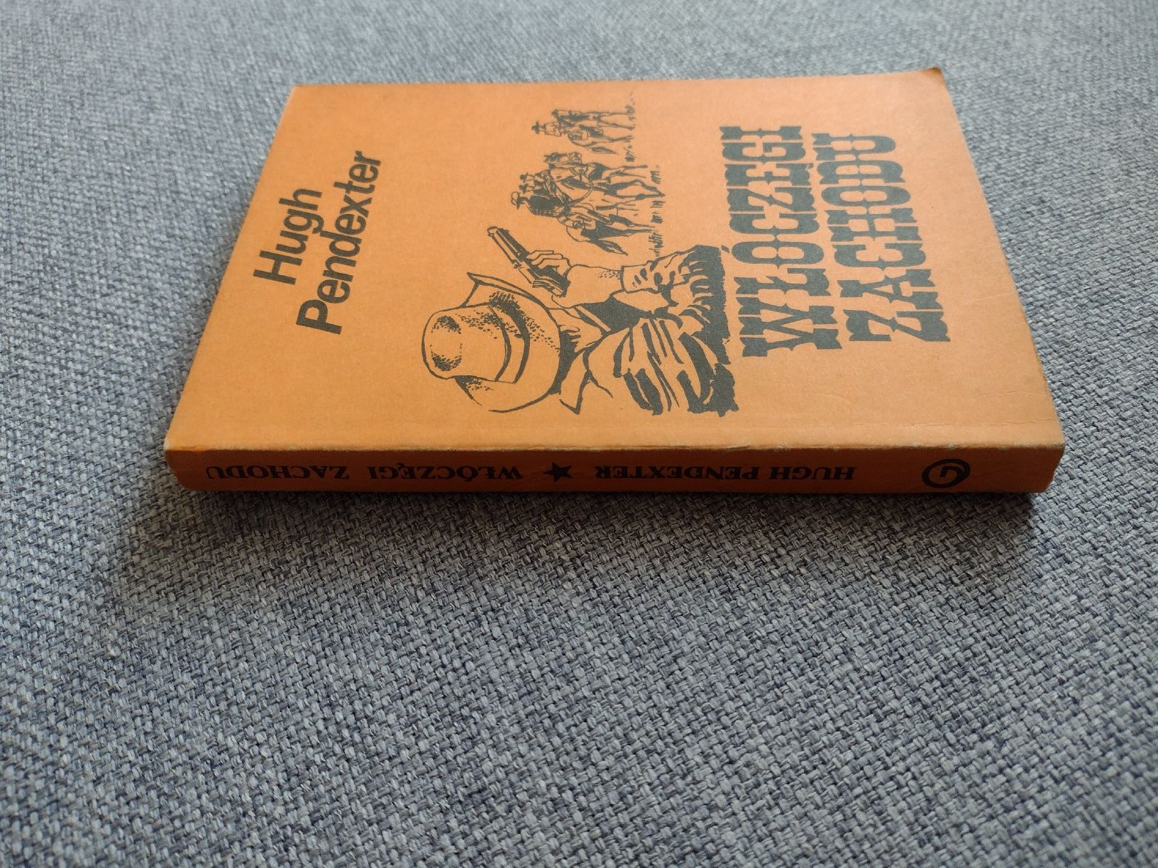 Hugh Pendexter  Włóczęgi zachodu